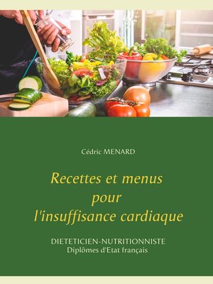 cover image of Recettes et menus pour l'insuffisance cardiaque